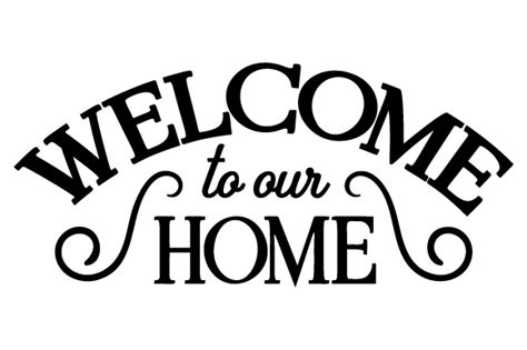 Download Welcome Home Quote SVG File Creativefabrica